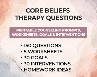Core Beliefs Therapy Questions 150 Counseling Prompts 5 Printable Worksheets CBT Interventions Goals Client Homework Therapist Resource PDF