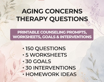 Aging Therapy Question Pack Older Adult Counseling Worksheets Life Transitions Grief Identity Purpose Goals Interventions Client Homework