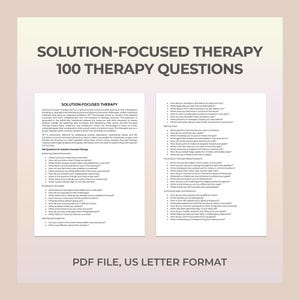 Solution-Focused Therapy Questions, Strengths-Based, Positive Mindset, Goal-Setting,Personal Growth, Resilience, Problem-Solving, Motivation