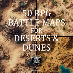 Battle Map Art - 50 Digital Maps for Deserts and Dunes, for D&D or Pathfinder rpg, for Roll20, Foundry or VTT - Roll20 rpg dnd maps