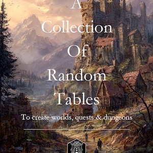 May include: A book cover titled A Collection Of Random Tables To create worlds, quests & dungeons, featuring a fantasy illustration of a stone castle on a cliff overlooking a village, mountains, and figures walking on a path, with a logo at the bottom.