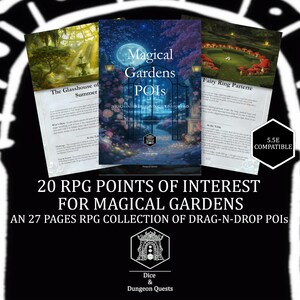 May include: A 27-page RPG collection titled Magical Gardens POIs, featuring 20 points of interest for D&D. The cover displays a moonlit garden gate, flanked by two interior pages showing a glasshouse and a fairy ring parterre, with a 5.5E compatible badge.