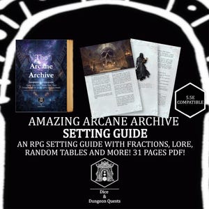 Könnte beinhalten: Ein RPG-Setting-Guide mit dem Titel "The Arcane Archive" mit dunkelblauem Einband und goldfarbenem Rücken. Der Guide enthält Brüche, Überlieferungen und Zufallstabellen. Das Bild zeigt auch offene Seiten mit Illustrationen und Text sowie ein "5.5E Compatible"-Abzeichen.