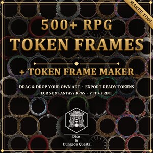 Puede incluir: Una colección digital de más de 500 marcos para fichas de RPG y una herramienta para crear marcos. La imagen muestra varios bordes circulares decorativos sobre un fondo negro con el texto 500+ RPG TOKEN FRAMES + TOKEN FRAME MAKER.
