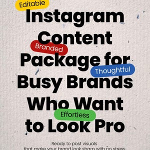May include: A promotional graphic with the text "Instagram Content Package for Busy Brands Who Want to Look Pro." The text is in a bold, sans-serif font, with colored labels highlighting key words. The background is a textured, off-white color.
