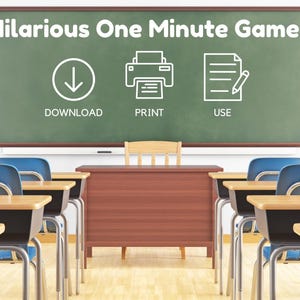 Op de afbeelding: Een groen schoolbord met de tekst "Hilarious One Minute Games" in wit. Onder de tekst staan drie pictogrammen: een downloadpijl, een printer en een document met een potlood. De tekst "Download", "Print" en "Use" staat onder elk pictogram. Het schoolbord bevindt zich in een klaslokaal met bureaus en stoelen.