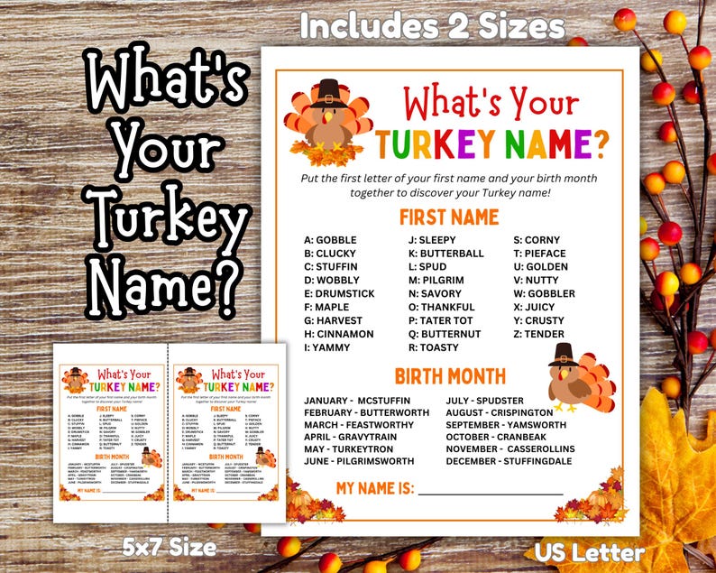 Op de afbeelding: Een printbaar spel met Thanksgiving-thema getiteld "What's Your Turkey Name?" bevat twee formaten: 5x7 en US Letter. Het spel bevat een lijst met namen en geboortemaandopties met betrekking tot kalkoenen.