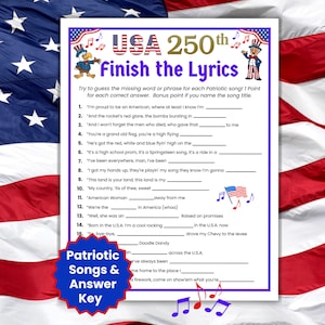 May include: A patriotic game sheet with the text "USA 250th Finish the Lyrics". The sheet features fill-in-the-blank song lyrics, a red, white, and blue color scheme, and illustrations of musical notes and patriotic figures. A red, white, and blue sticker says "Patriotic Songs & Answer Key".