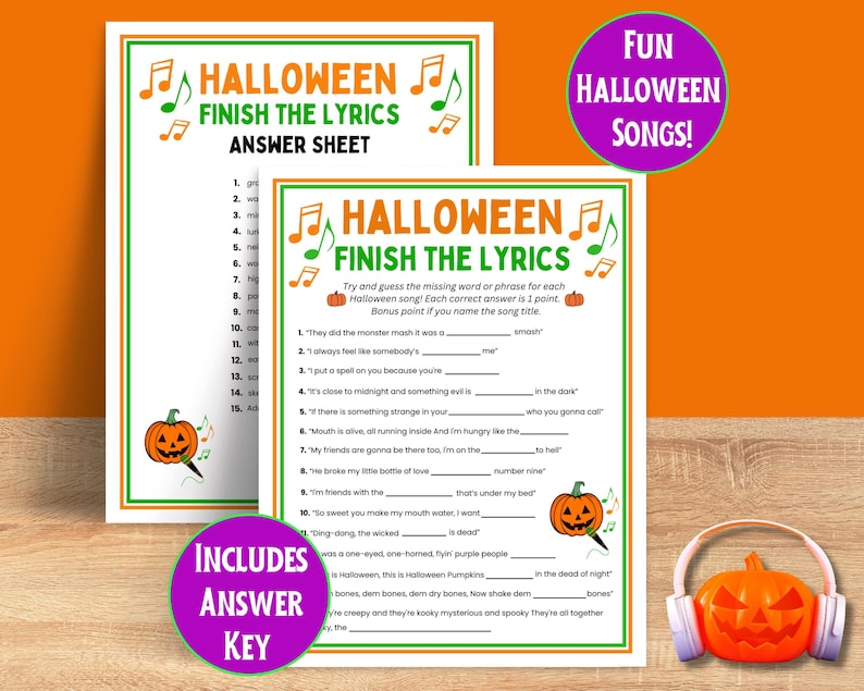 May include: Two Halloween-themed game sheets with the text "Halloween Finish the Lyrics." One sheet is an answer key. The sheets have orange and green borders, musical notes, and jack-o'-lantern graphics. A purple circle reads "Includes Answer Key."