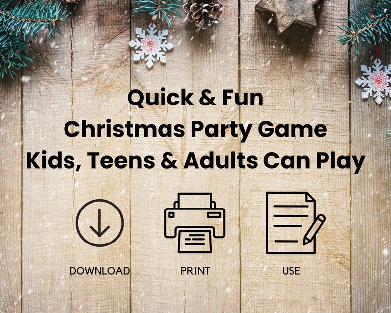 K&ouml;nnte beinhalten: Ein Bild mit dem Text "Quick & Fun Christmas Party Game Kids, Teens & Adults Can Play". Das Bild enth&auml;lt Symbole f&uuml;r Download, Druck und Verwendung, vor einem Holzgrund mit Weihnachtsdekorationen.