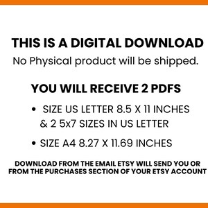 May include: White text on a white background with an orange border. The text states "THIS IS A DIGITAL DOWNLOAD" and "YOU WILL RECEIVE 2 PDFS". It lists sizes in inches: 8.5 x 11 and 5x7. It also mentions A4 size.