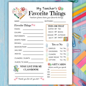 May include: A printable "My Teacher's Favourite Things" questionnaire on white paper. The form includes sections for favourite foods, colours, and more. Colourful illustrations of apples, pencils, and books decorate the top.