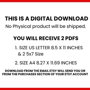 This is a digital download. You will receive two PDF files with 1 containing US Letter size and 5x7 size. The second pdf file has A4 size.
