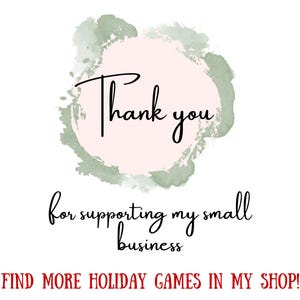 K&ouml;nnte beinhalten: Wei&szlig;er Hintergrund mit den Worten "Thank you" in schwarzer Schrift &uuml;ber einem rosa und gr&uuml;nen Aquarelldesign. Darunter steht der Text "for supporting my small business". Unten steht der Text "FIND MORE HOLIDAY GAMES IN MY SHOP!"