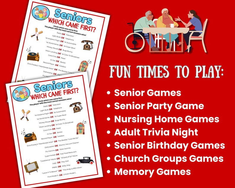 Puede incluir: Dos hojas de juego tituladas "Seniors Which Came First?" con ilustraciones vintage, junto a un fondo rojo con el texto: "Fun Times to Play: Senior Games, Senior Party Game, Nursing Home Games, Adult Trivia Night, Senior Birthday Games, Church Groups Games, Memory Games."