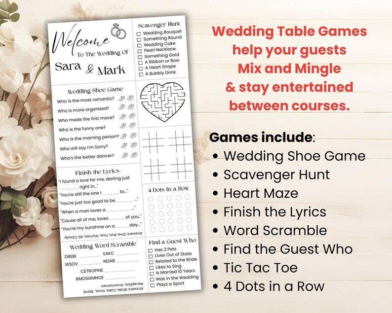 May include: A white wedding game sheet with the text "Welcome to the Wedding of Sara & Mark." Games include Wedding Shoe Game, Scavenger Hunt, Heart Maze, Finish the Lyrics, Word Scramble, Find the Guest Who, Tic Tac Toe, and 4 Dots in a Row.