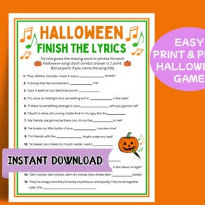 May include: A printable Halloween game with the text "HALLOWEEN FINISH THE LYRICS". The game features musical notes, pumpkins, and the phrases "EASY PRINT & PLAY HALLOWEEN GAME" and "INSTANT DOWNLOAD".