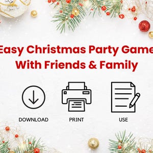 K&ouml;nnte beinhalten: Eine digitale Grafik f&uuml;r ein Weihnachtsspiel mit dem roten Text Easy Christmas Party Game With Friends & Family, drei schwarzen Symbolen f&uuml;r Download, Druck und Nutzung, umgeben von Tannenzweigen und Weihnachtskugeln.