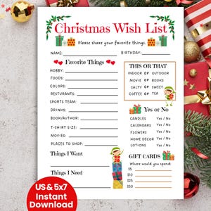 May include: A white Christmas Wish List printable with red and green accents. The list includes sections for favorite things, gift cards, and a 'Yes or No' section. The text 'US & 5x7 Instant Download' is in a red circle.