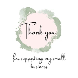 Może przedstawiać: Grafika cyfrowa ze słowami "Thank you" w czarnym skrypcie na r&oacute;żowym i zielonym akwarelowym wzorze. Poniżej tekst brzmi "for supporting my small business" w podobnej czcionce skryptowej, wszystko na białym tle.