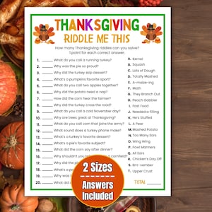 May include: A Thanksgiving Riddle Me This game sheet featuring twenty numbered riddles and twenty lettered answers. The white paper has a green border, colorful text, and two turkey illustrations. An orange circular badge states 2 Sizes Answers Included.