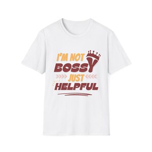 Laat je geestige kant zien met dit opvallende en speelse T-shirt met print | Niet bazig, gewoon nuttig | Inclusief gratis verzending