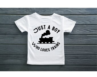 Just a boy who loves Trains SVG and PNG Instant download for Cricut maker, Silhoutte, Inkscape etc.