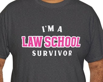 LAW SCHOOL SURVIVOR Unisex tee funny lawyer shirt lawyer gift law school tshirt law student grad trial lawyer lawyer gift for women esquire