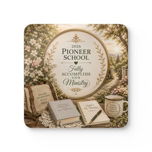 May include: A square coaster featuring a circular emblem with the text 2026 PIONEER SCHOOL FULLY ACCOMPLISH YOUR MINISTRY. The scene includes a canvas bag, a grey book, a spiral notebook with a pen, and a mug with text, set against a floral garden.