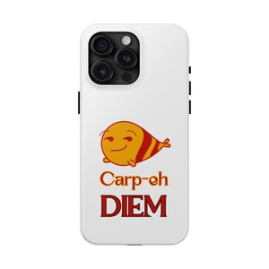 Carp-eh Diem Snarky Phone Case, Gift For Dad, Workplace Gift, Meh Mood Snark Case, Funny Fish Case, Father's Day Gift, Gen X Phone Case