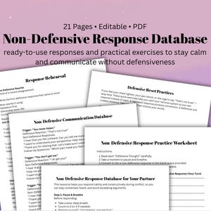 Peut inclure: Un document PDF modifiable de 21 pages intitulé Non-Defensive Response Database. Les pages contiennent du texte, notamment Response Rehearsal, Defensive Reset Practices, Non-Defensive Communication Database et un Non-Defensive Response Practice Worksheet.