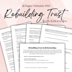 May include: A printable worksheet titled "Rebuilding Trust in Relationships" with a pink background. The worksheet is designed to help individuals or couples rebuild trust after a breach of trust. The worksheet includes prompts and questions to guide the process of reflection, communication, and action.