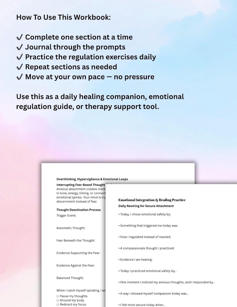 May include: A workbook page with text on how to use it, including prompts and exercises. The page also includes sections on emotional regulation, healing practices, and daily rewiring for secure attachment. The text is in black font.