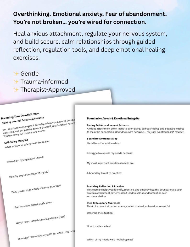 May include: Two worksheets with text about emotional well-being and self-regulation. The top of the image has text that reads "Overthinking. Emotional anxiety. Fear of abandonment. You're not broken... you're wired for connection."