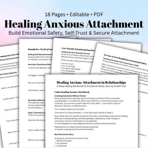 Op de afbeelding: Een stapel witte pagina's met de titel "Healing Anxious Attachment" in grote, zwarte letters. De tekst gaat over emotionele veiligheid, zelfvertrouwen en veilige hechting. De afbeelding toont ook "18 Pages • Editable • PDF".