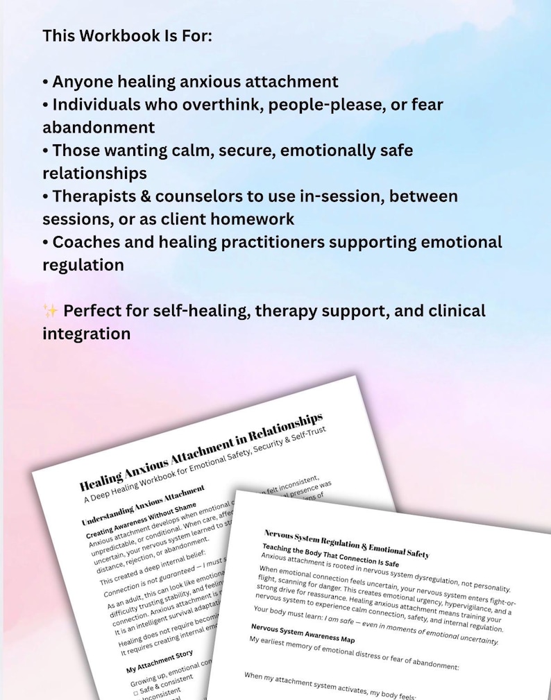 May include: A workbook titled "Healing Anxious Attachment in Relationships." The text on the cover lists the workbook's purpose: for those healing anxious attachment, overthinking, or seeking secure relationships. The workbook includes sections on emotional safety and self-trust.