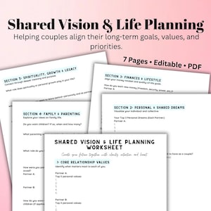 May include: A white worksheet titled "Shared Vision & Life Planning Worksheet" with sections on finances, lifestyle, and personal dreams. The image also includes the text "7 Pages • Editable • PDF".