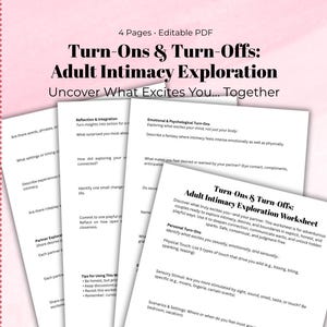 Puede incluir: Una pila de cuatro hojas de trabajo blancas con texto, tituladas "Turn-Ons & Turn-Offs: Adult Intimacy Exploration". Las hojas de trabajo están diseñadas para que las parejas exploren la intimidad, los deseos y los límites. El texto incluye indicaciones y preguntas.