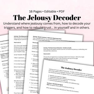 May include: A stack of white worksheets titled "The Jealousy Decoder" with black text. The worksheets provide guidance on understanding jealousy, decoding triggers, and rebuilding trust. The cover has the title in large, bold text.