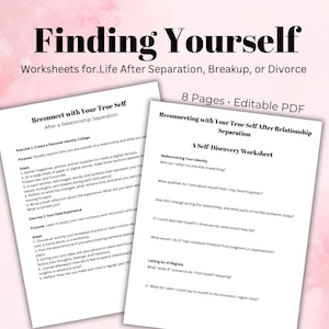 May include: Two worksheets designed to help with self-discovery after a relationship separation. The first worksheet is titled "Reconnect with Your True Self After a Relationship Separation" and includes two exercises: "Create a Personal Identity Collage" and "Solo Date Experience". The second worksheet is titled "Reconnecting with Your True Self After Relationship Separation" and includes a section titled "A Self-Discovery Worksheet" with questions about rediscovering your identity and letting go of regrets.