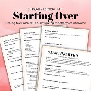 Può includere: Un set di fogli di lavoro PDF stampabili intitolati "Starting Over", progettati per la guarigione dopo una rottura o un divorzio. Le pagine presentano suggerimenti ed esercizi per l'autoriflessione e la ricostruzione della vita, con testo nero su sfondo bianco.