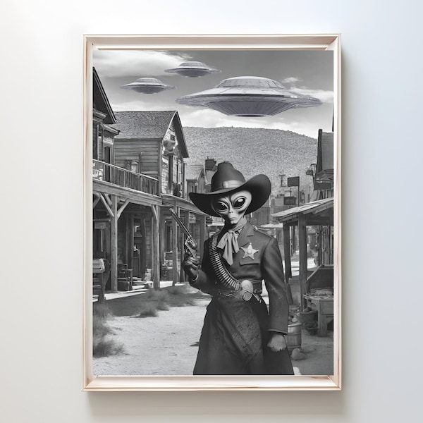 Roswell Alien Sheriff Funny Art Print Weird Vintage Photo Cowboy UFO NASA Sci-Fi  Strange Odd Art, Alien Invasion, Sheriff with Gun Western