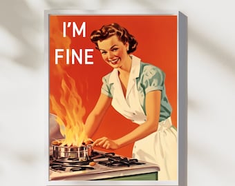 1950er Jahre Retro Küchen Poster: Mir geht es gut, glückliche Hausfrau (Digitaler Download) #K102