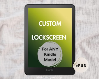 Kindle Lock Screen CUSTOM: Personalized Wallpaper for any Kindle eReader, Kindle Screensaver Color & BW (ePUB Download)
