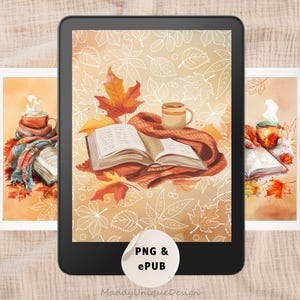 May include: An e-reader displays a cozy autumn scene with a book, mug, and scarf. The background features fall leaves. The image includes the text "PNG & ePub" on a white sticker. The e-reader is flanked by two tablets.