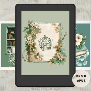 May include: A digital illustration of an open book with a floral design and the text "So many books, so little time". The background is a light green colour.