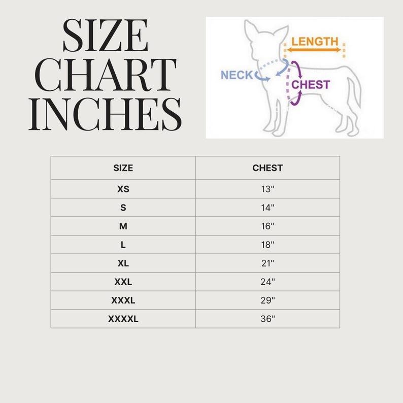 May include: Size chart for dog clothes in inches. The chart shows the chest measurement in inches for each size, from XS to XXXXL.