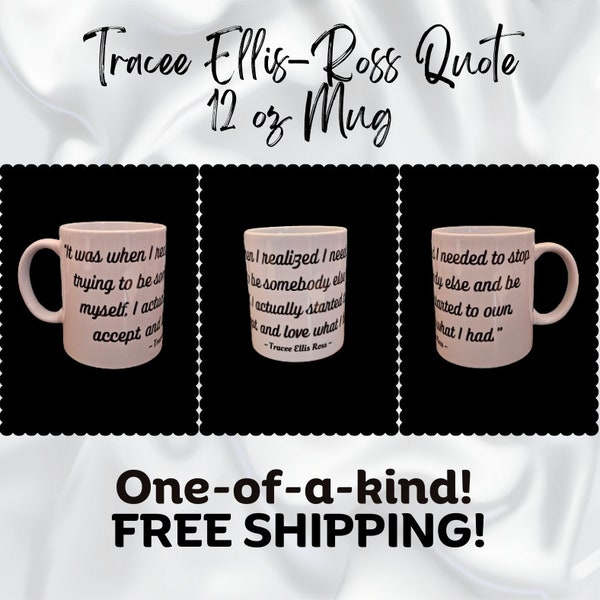 Tracee Ellis-Ross Quote - 12 oz Mug