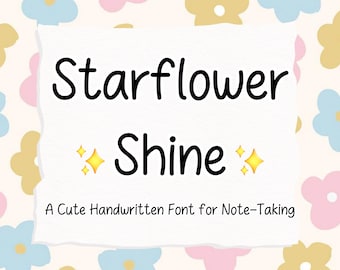 Starflower Shine Schriftart | Eine niedliche handgeschriebene Schriftart-Notiz, die Goodnotes einfache Schriftstudie digitale Notiz niedliche Schriftart Schrift-Planer-Download-Schriftart