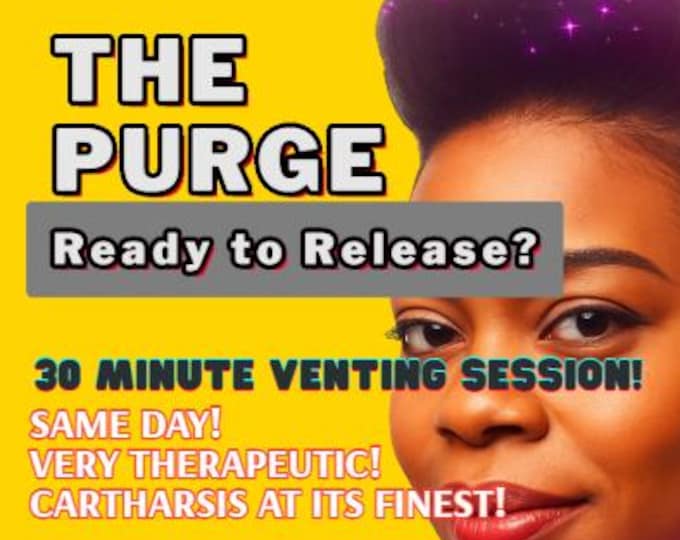 Featured listing image: The Purge | 30-Minute Emotional Release & Spiritual Venting Video Call